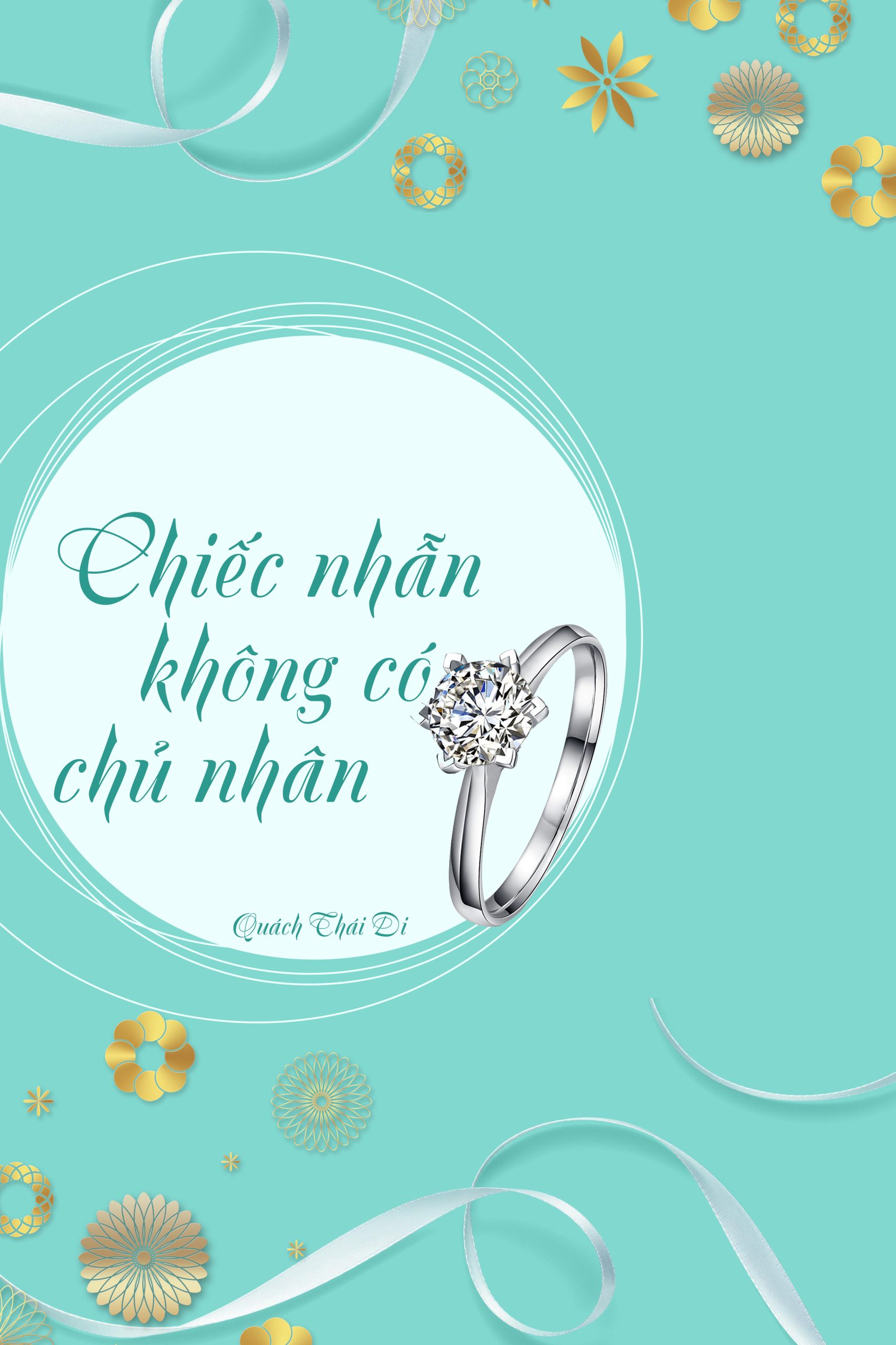 Chiếc Nhẫn Không Có Chủ Nhân (1)